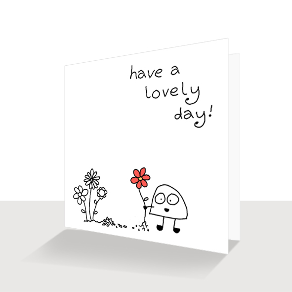 Have a Lovely Day Greeting Card : Scribbles and Co collection