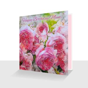 Happy Birthday Mum Card : Pink Roses