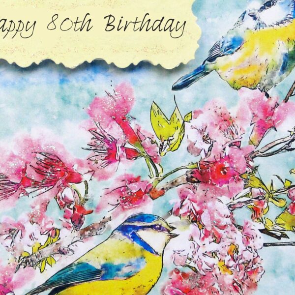 Happy 80th Birthday Card:Blue Tits & Pink Blossom :Bird Card