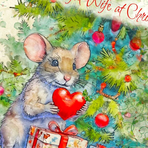 Wonderful Wife Christmas Card - To My Wonderful Wife at Christmas - Cute Mouse